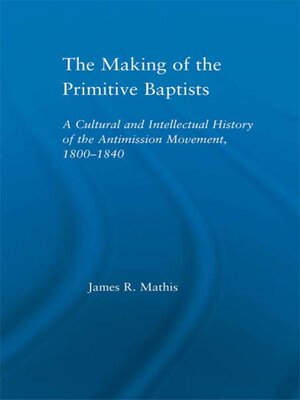 cover image of The Making of the Primitive Baptists